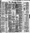 Manchester Daily Examiner & Times Friday 13 September 1889 Page 1
