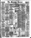 Manchester Daily Examiner & Times Thursday 05 December 1889 Page 1