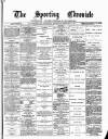 Sporting Chronicle Thursday 01 February 1877 Page 1