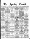 Sporting Chronicle Thursday 01 March 1877 Page 1