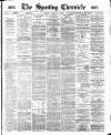 Sporting Chronicle Saturday 18 February 1888 Page 1