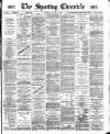 Sporting Chronicle Thursday 22 March 1888 Page 1