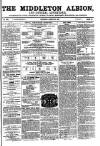 Middleton Albion Saturday 22 August 1857 Page 1