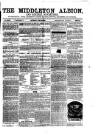 Middleton Albion Saturday 24 April 1858 Page 1