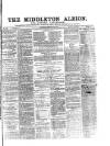 Middleton Albion Saturday 11 February 1865 Page 1