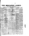 Middleton Albion Saturday 08 April 1865 Page 1