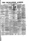 Middleton Albion Saturday 22 April 1865 Page 1