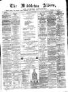 Middleton Albion Saturday 23 April 1870 Page 1