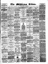 Middleton Albion Saturday 03 February 1872 Page 1