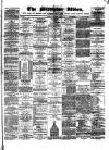 Middleton Albion Saturday 20 December 1879 Page 1