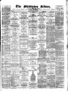 Middleton Albion Saturday 07 February 1880 Page 1