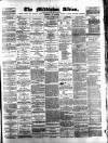 Middleton Albion Saturday 08 October 1881 Page 1