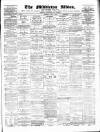 Middleton Albion Saturday 04 April 1885 Page 1
