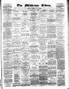 Middleton Albion Saturday 13 June 1885 Page 1