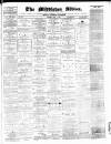 Middleton Albion Saturday 08 May 1886 Page 1