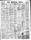 Middleton Albion Saturday 06 November 1886 Page 1