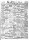 Middleton Albion Saturday 01 March 1890 Page 1