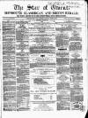 Star of Gwent Saturday 19 April 1856 Page 1