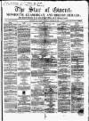 Star of Gwent Saturday 16 January 1858 Page 1