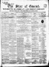 Star of Gwent Saturday 02 March 1861 Page 1