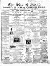 Star of Gwent Saturday 11 March 1865 Page 1