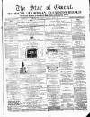 Star of Gwent Saturday 08 April 1865 Page 1