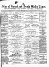 Star of Gwent Saturday 29 September 1877 Page 1