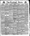 Football News (Nottingham) Saturday 28 November 1891 Page 1