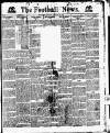 Football News (Nottingham) Saturday 20 February 1892 Page 1