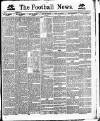 Football News (Nottingham) Saturday 05 March 1892 Page 1