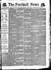 Football News (Nottingham) Saturday 21 January 1893 Page 1