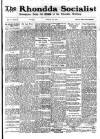 Rhondda Socialist Newspaper Saturday 03 August 1912 Page 1