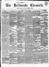 Ballinrobe Chronicle and Mayo Advertiser Saturday 27 April 1867 Page 1