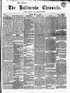 Ballinrobe Chronicle and Mayo Advertiser Saturday 11 May 1867 Page 1