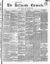 Ballinrobe Chronicle and Mayo Advertiser Saturday 01 June 1867 Page 1