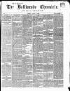 Ballinrobe Chronicle and Mayo Advertiser Saturday 03 August 1867 Page 1