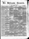 Ballinrobe Chronicle and Mayo Advertiser Saturday 14 September 1867 Page 1