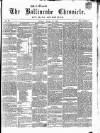 Ballinrobe Chronicle and Mayo Advertiser Saturday 12 October 1867 Page 1