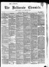 Ballinrobe Chronicle and Mayo Advertiser Saturday 02 November 1867 Page 1