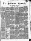 Ballinrobe Chronicle and Mayo Advertiser Saturday 30 November 1867 Page 1