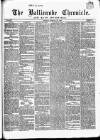 Ballinrobe Chronicle and Mayo Advertiser Saturday 13 February 1869 Page 1