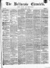 Ballinrobe Chronicle and Mayo Advertiser Saturday 05 March 1870 Page 1