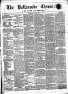 Ballinrobe Chronicle and Mayo Advertiser Saturday 09 April 1870 Page 1