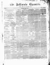 Ballinrobe Chronicle and Mayo Advertiser Saturday 02 January 1875 Page 1