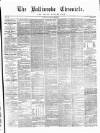 Ballinrobe Chronicle and Mayo Advertiser Saturday 29 January 1876 Page 1