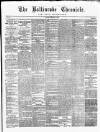 Ballinrobe Chronicle and Mayo Advertiser Saturday 04 March 1876 Page 1
