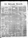Ballinrobe Chronicle and Mayo Advertiser Saturday 01 April 1876 Page 1