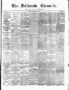 Ballinrobe Chronicle and Mayo Advertiser Saturday 30 December 1876 Page 1