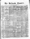 Ballinrobe Chronicle and Mayo Advertiser Saturday 05 May 1877 Page 1