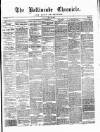 Ballinrobe Chronicle and Mayo Advertiser Saturday 26 May 1877 Page 1